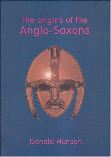 The Origins of the Anglo-saxons