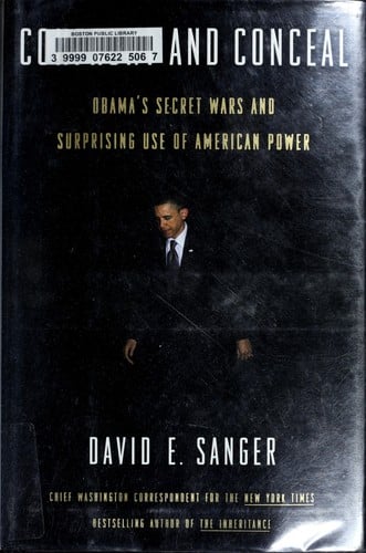 Confront and conceal: Obama's secret wars and surprising use of American power