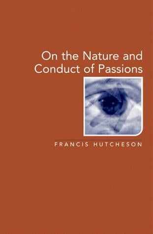 On the Nature and Conduct of the Passions (Enlightenment Source Texts)
