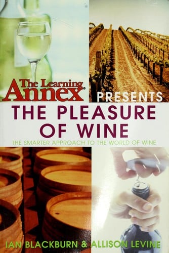 The Learning Annex presents the pleasure of wine