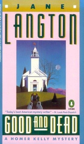 Good and Dead (Homer Kelly Mystery)