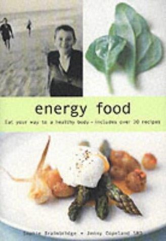 Energy Food (Eat Your Way to a Healthy Body)