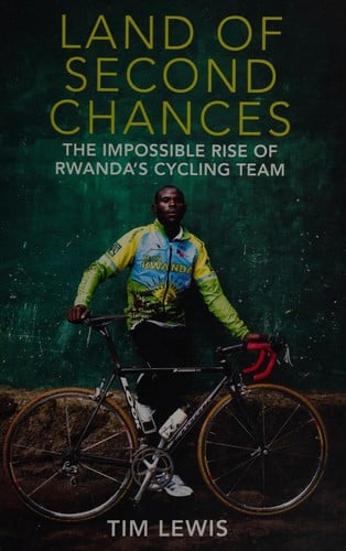 The land of second chances: the impossible rise of Rwanda's cycling team