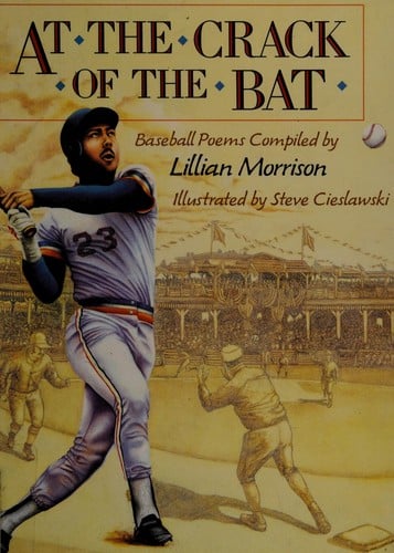 At the crack of the bat: baseball poems