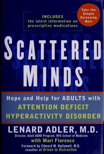 Scattered minds: hope and help for adults with attention deficit hyperactivity disorder