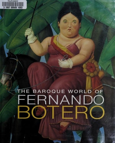 The Baroque World of Fernando Botero