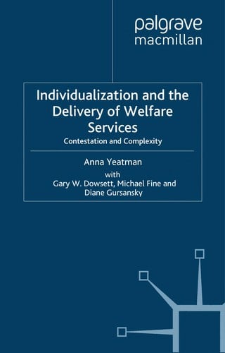 Individualization and the delivery of welfare services: contestation and complexity