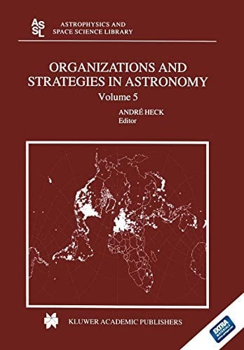 Organizations and Strategies in Astronomy