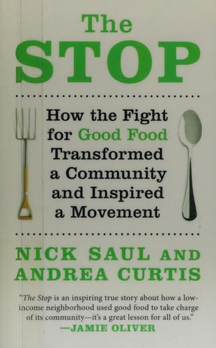 The Stop: how the fight for good food transformed a community and inspired a movement