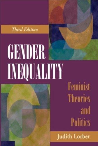 Gender Inequality: Feminist Theories and Politics, Third Edition