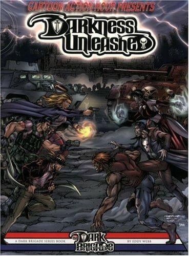 Cartoon Action Hour presents Darkness Unleashed