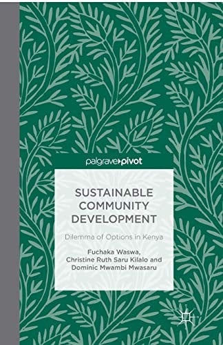 Sustainable Community Development: Dilemma of Options in Kenya