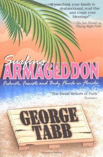 Surfing Armageddon: Fishnets, Fascists, and Body Fluids in Florida