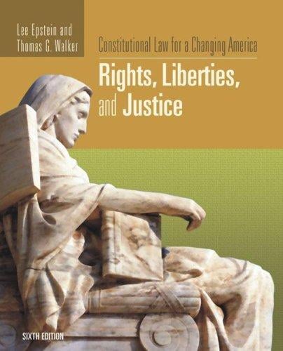 Constitutional Law for a Changing America: Rights, Liberties, and Justice