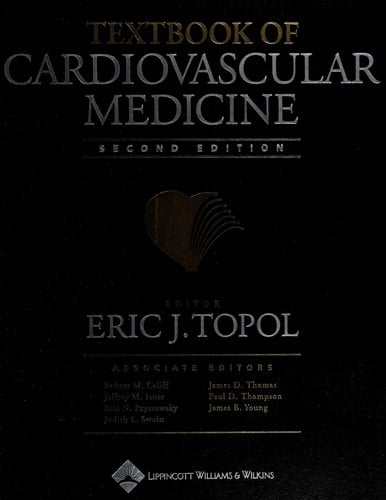 Textbook of cardiovascular medicine