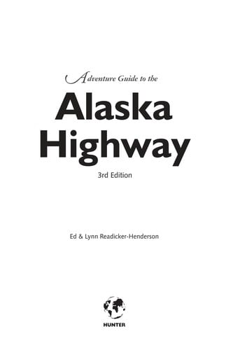 Adventure Guide to the Alaska Highway
