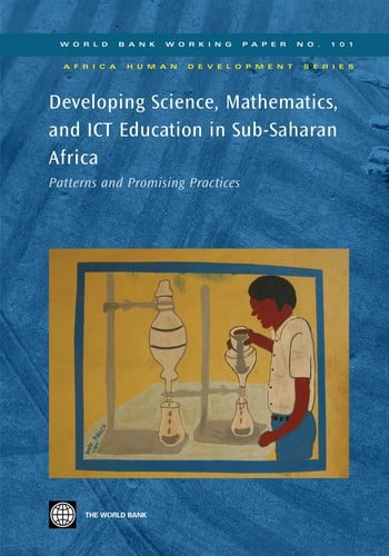 Developing science, mathematics, and ICT education in Sub-Saharan Africa: patterns and promising practices