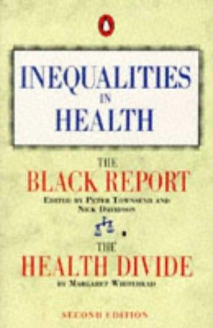 Inequalities in Health: The Black Report/the Health Divide (Penguin Social Sciences)
