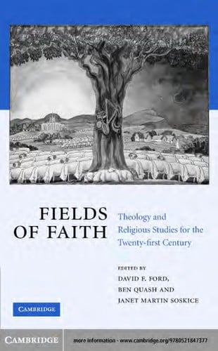 Fields of faith: theology and religious studies for the twenty-first century