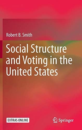 Social Structure and Voting in the United States