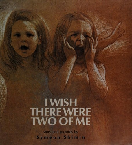 I wish there were two of me