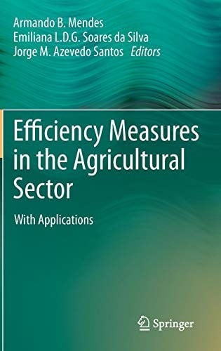 Efficiency Measures in the Agricultural Sector: With Applications