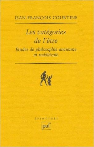Les catégories de l'être: Etudes de philosophie ancienne et médiévale