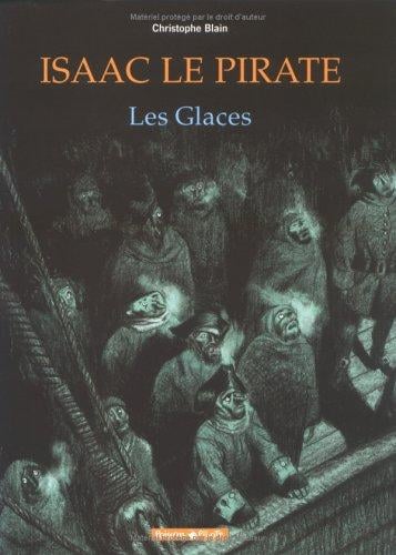 Isaac le Pirate, tome 2: Les Glaces