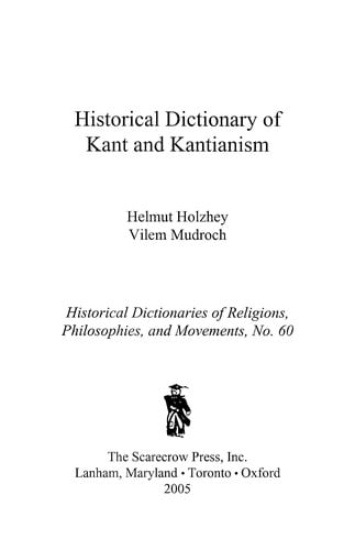 Historical dictionary of Kant and Kantianism