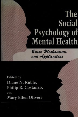 The Social psychology of mental health: basic mechanisms and applications