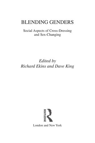 Blending genders: social aspects of cross-dressing and sex-changing