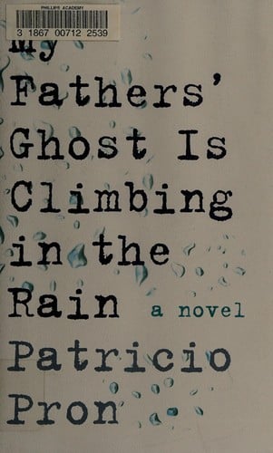 My fathers' ghost is climbing in the rain