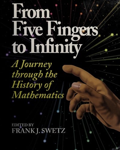 From five fingers to infinity: a journey through the history of mathematics