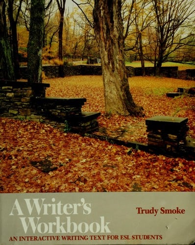 A Writer's Workbook: An Interactive Writing Text for ESL Students