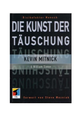Die Kunst der Täuschung: Risikofaktor Mensch