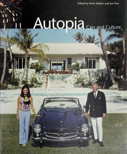 Autopia: cars and culture