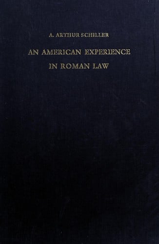 An American experience in Roman law.: Writings from publications in the United States.