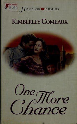 One More Chance: Springton, Texas Series #1 (Heartsong Presents #296)