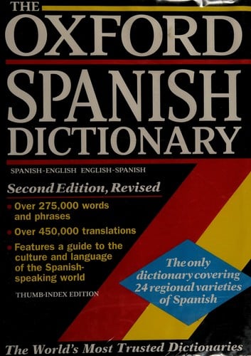 The Oxford Spanish dictionary: Spanish-English/English-Spanish