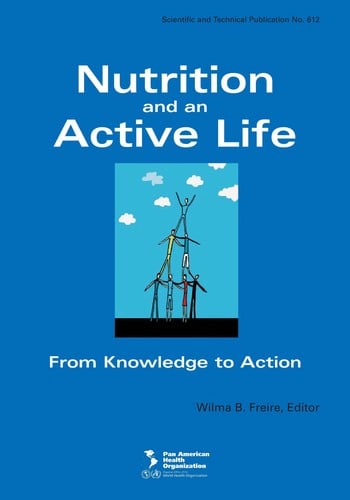 Nutrition and an Active Life: From Knowledge to Action