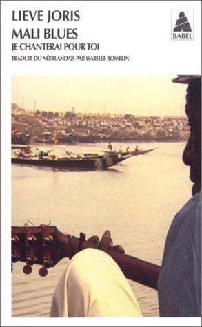 Mali Blues: Je chanterai pour toi