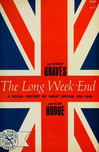 The long week-end: a social history of Great Britain, 1918-1939