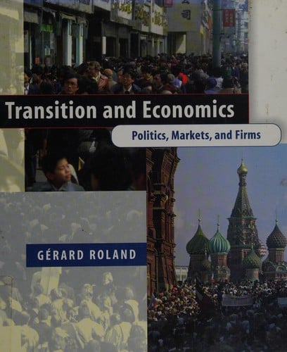 Transition & Economics: Politics, Markets & Firms.