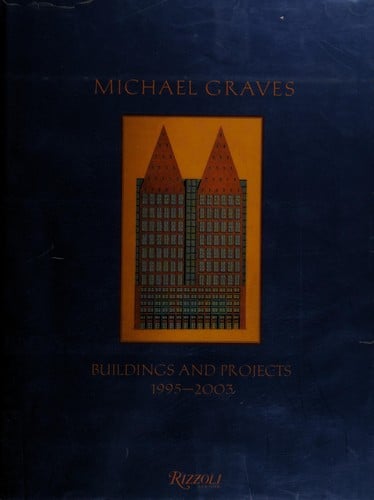 Michael Graves, buildings and projects, 1995-2003