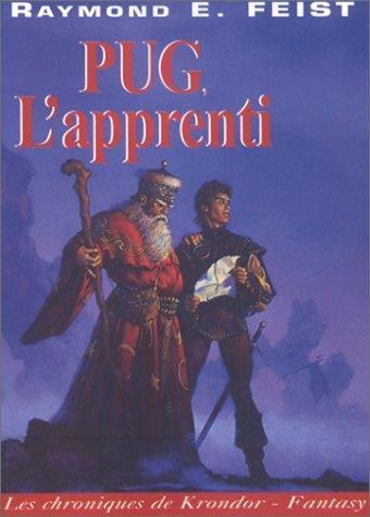 Les Chroniques de Krondor, tome 1: Pug l'apprenti