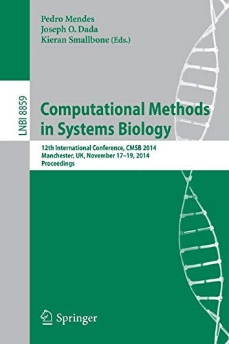 Computational Methods in Systems Biology: 12th International Conference, CMSB 2014, Manchester, UK, November 17-19, 2014, Proceedings
