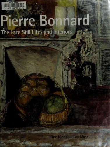 Pierre Bonnard: the late still lifes and interiors