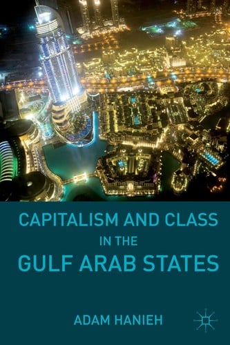 Capitalism and class in the Gulf Arab states