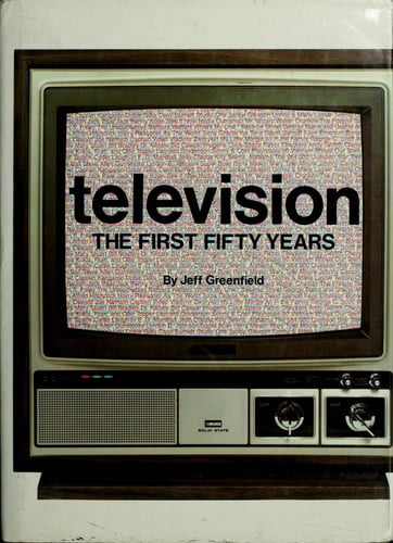 Television: the first fifty years