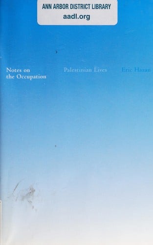 Notes on the occupation: Palestinian lives